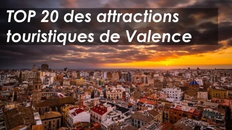 top-attractions-touristiques-Valence